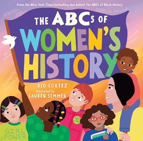 The ABCs of Women's History (The ABCs of History)