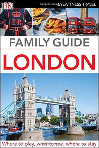 Family Guide London (Dk Eyewitness Travel Family Guide)