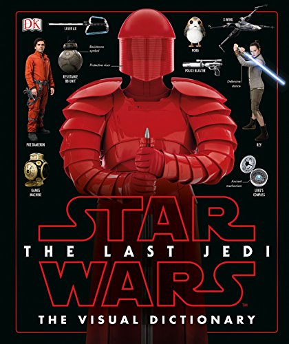 Star Wars The Last Jedi  The Visual Dictionary