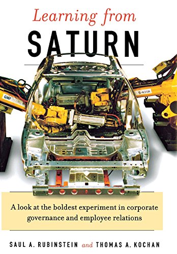 Learning From Saturn: Possibilities for Corporate Governance and Employee Relations