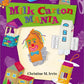 Milk Carton Mania (Craft Mania)