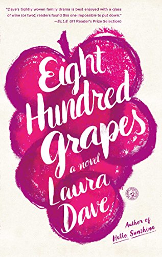 Eight Hundred Grapes: A Novel