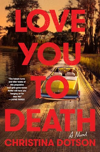 Love You To Death: A Novel