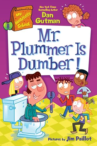 My Weirdtastic School #8: Mr. Plummer is Dumber!
