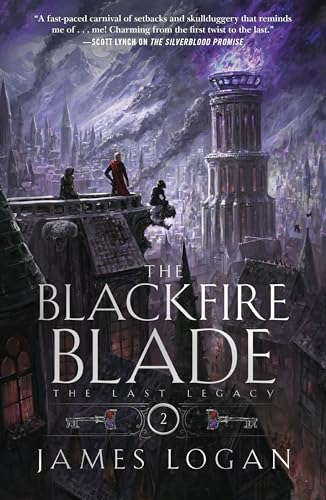 The Blackfire Blade: The Last Legacy, Book 2