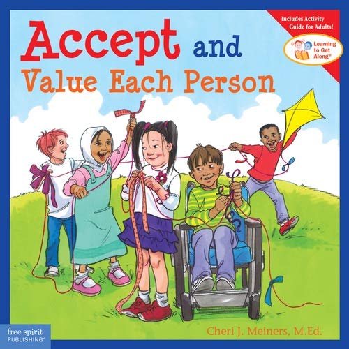 Accept and Value Each Person (Learning to Get Along)