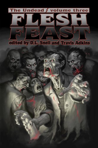 The Undead: Flesh Feast (Zombie Anthology , vol. 3)