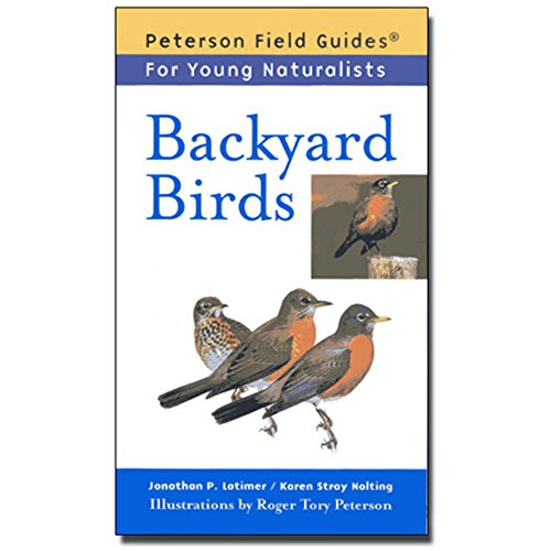 Backyard Birds (Field Guides for Young Naturalists)