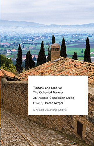 Tuscany and Umbria: The Collected Traveler (Vintage Departures)