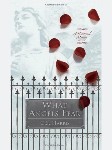 What Angels Fear: A Sebastian St. Cyr Mystery, Book 1