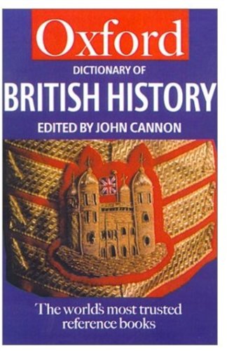 Oxford Dictionary of British History (Oxford Quick Reference)