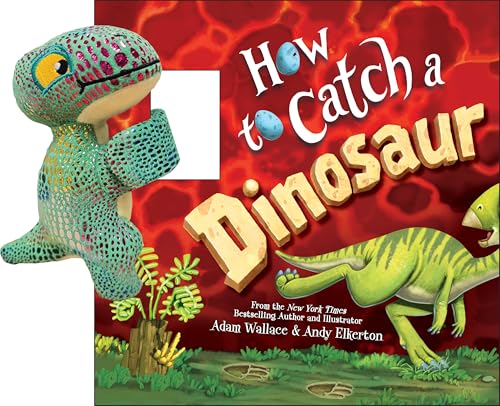 Snap & Snuggle: How to Catch a Dinosaur: Plush Silicone Slap Bracelet and Funny Adventure Book for Kids