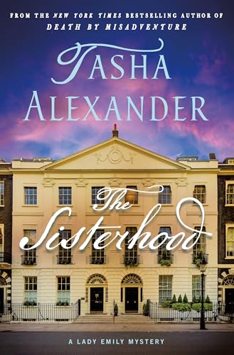The Sisterhood: A Lady Emily Mystery (Lady Emily Mysteries, 19)