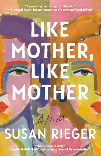Like Mother, Like Mother: A Novel