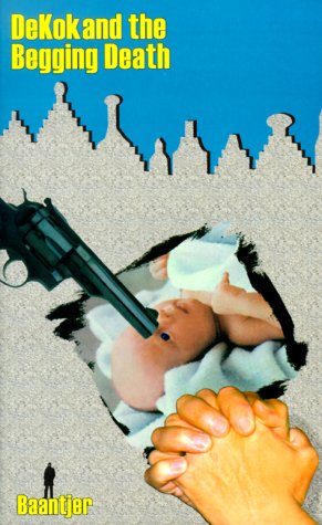 Dekok and the Begging Death (Dekok Mystery Series)