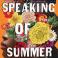 Speaking of Summer: A Novel