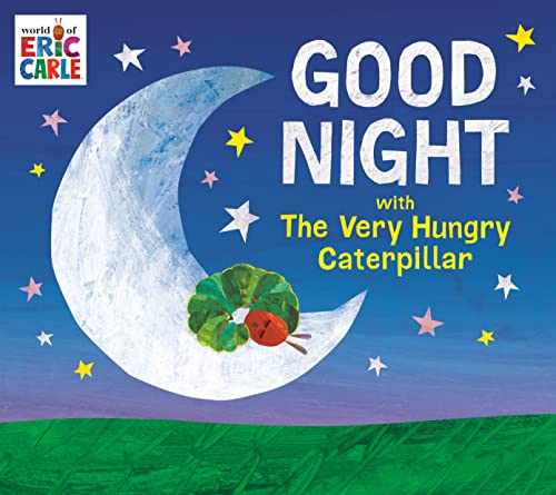 Good Night with The Very Hungry Caterpillar (World of Eric Carle)