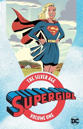 Supergirl 1: The Silver Age