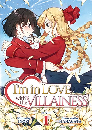 I'm in Love with the Villainess (Light Novel) Vol. 1 (I'm in Love with the Villainess (Light Novel), 1)