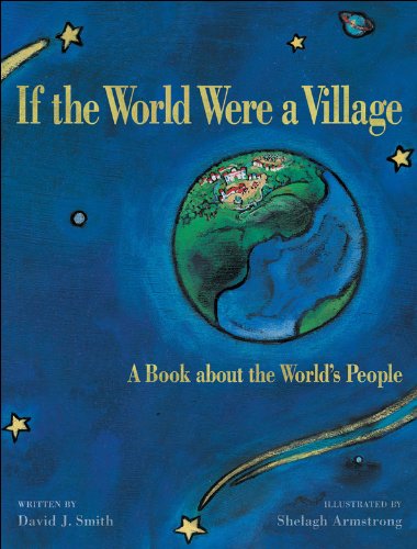 If the World Were a Village: A Book about the World’s People (CitizenKid)