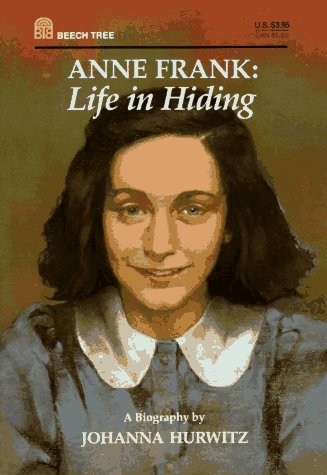 Anne Frank: Life in Hiding