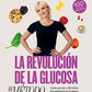 La revolución de la glucosa: El método / The Glucose Goddess Method (Spanish Edition)