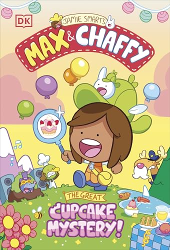Max and Chaffy: The Great Cupcake Mystery