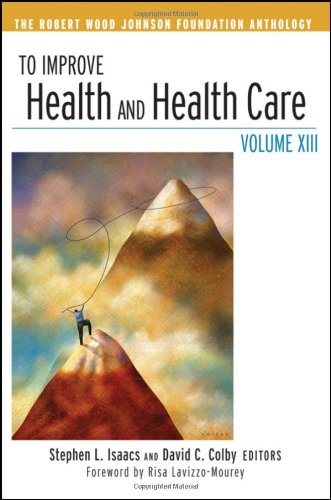 To Improve Health and Health Care (Jossey-Bass Public Health)