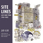 Site Lines: Lost New York, 1954–2022