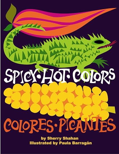 Spicy Hot Colors: Colores Picantes