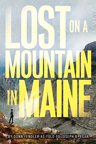 Lost on a Mountain in Maine: Lost on a Mountain in Maine