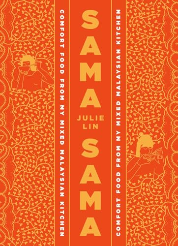 Sama Sama: Comfort Food from My Mixed Malaysian Kitchen