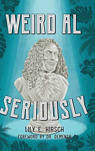 Weird Al: Seriously