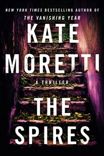 The Spires: A Thriller