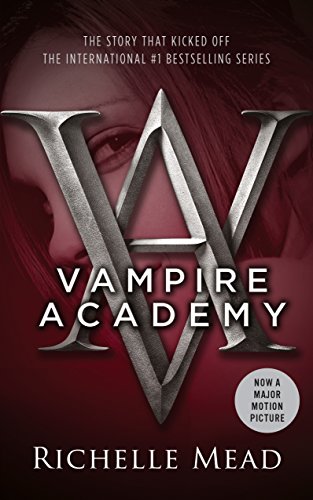 Vampire Academy (Vampire Academy, Book 1)