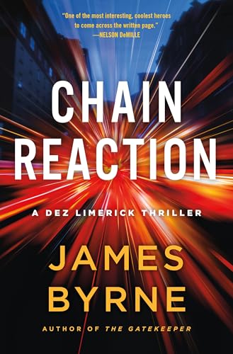 Chain Reaction: A Dez Limerick Thriller (A Dez Limerick Novel, 3)
