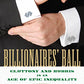 Billionaires' Ball: Gluttony and Hubris in an Age of Epic Inequality