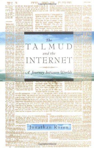 The Talmud and the Internet: A Journey between Worlds