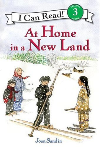 At Home in a New Land (I Can Read Book 3)