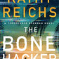 The Bone Hacker (22) (A Temperance Brennan Novel)
