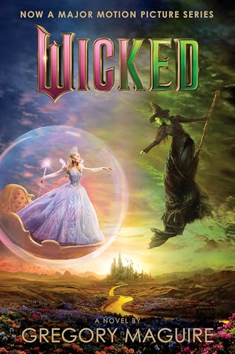 Wicked [Movie tie-in #2]: The Life and Times of the Wicked Witch of the West (Wicked Years, 1)