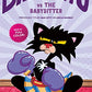 Bad Kitty vs the Babysitter: The Uproar at the Front Door