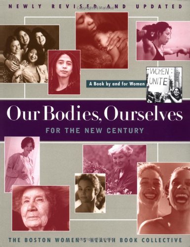 Our Bodies Ourselves For The New Century (A Touchstone book)