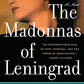 The Madonnas of Leningrad: A Novel