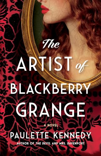 The Artist of Blackberry Grange: A Novel