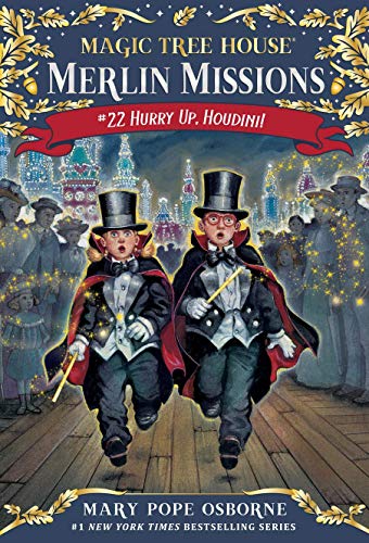 Hurry Up, Houdini! (Magic Tree House (R) Merlin Mission)
