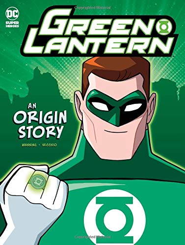 Green Lantern: An Origin Story (DC Super Heroes Origins)