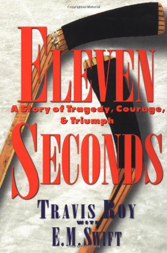 Eleven Seconds:  A Story of Tragedy, Courage & Triumph