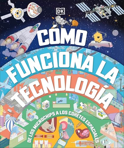 Como funciona la tecnologia (How Technology Works) (Spanish Edition)