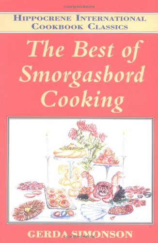 The Best of Smorgasbord Cooking (Hippocrene International Cookbook Classics)